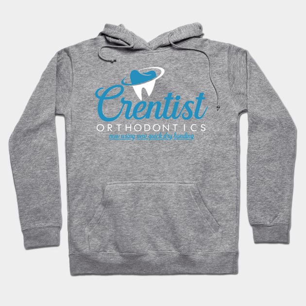 Crentist Orthodontics Hoodie by jeffbas90